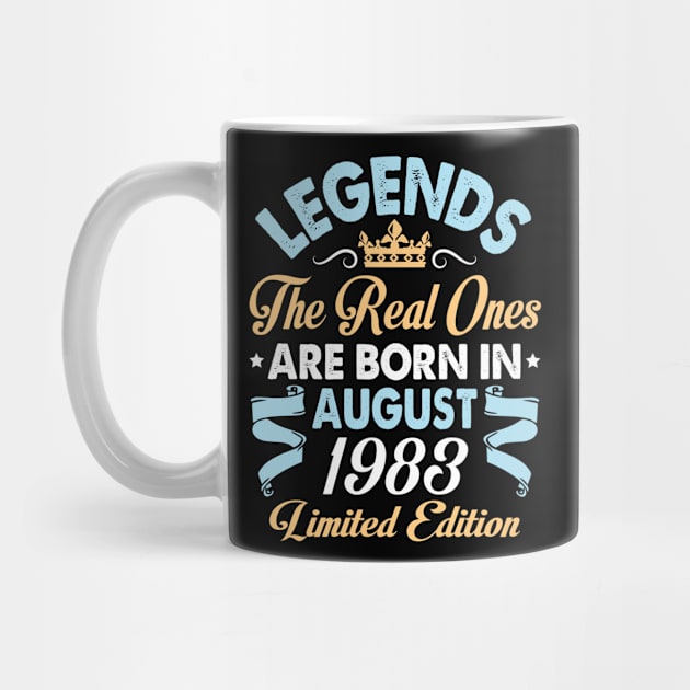 Legends The Real Ones Are Born In August 1973 Happy Birthday 47 Years Old Limited Edition by bakhanh123